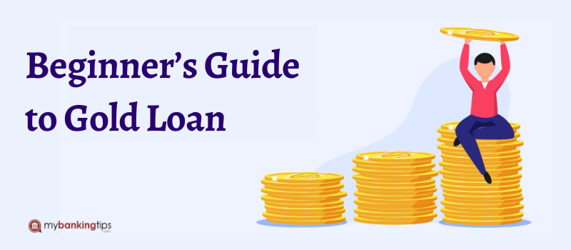 Beginner’s Guide to Gold Loan