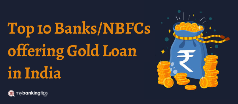 Top 10 Banks/NBFCs offering Gold Loan in India
