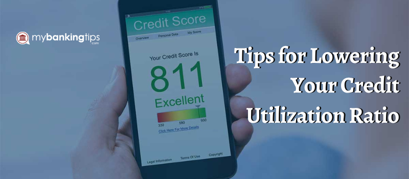 Tips for Lowering Your Credit Utilization Ratio