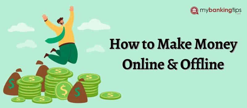 8 Ways to Make Money Online, Offline, and at Home